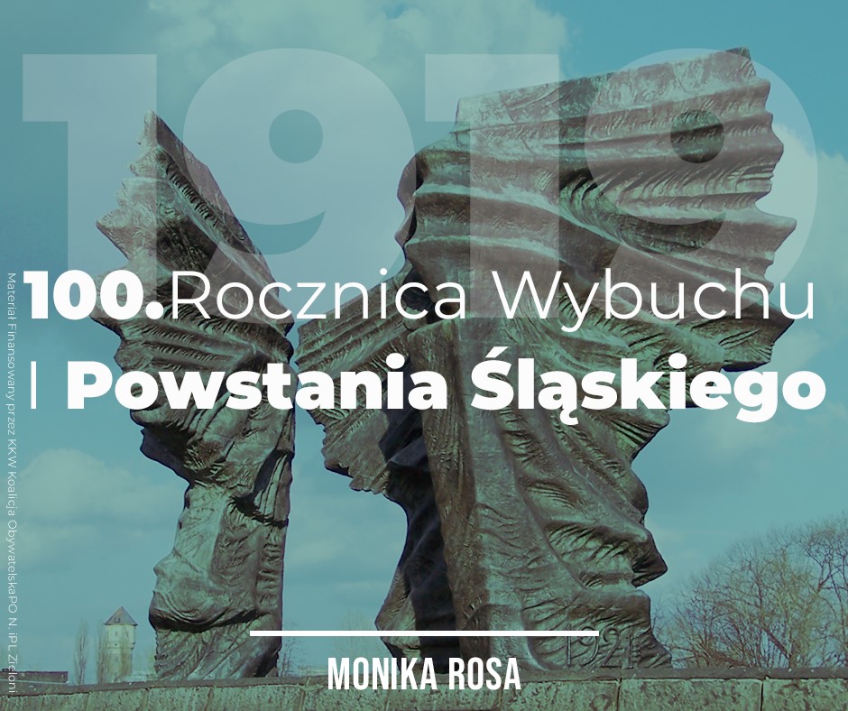 Upamiętnienie 100 rocznicy wybuchu I Powstania Śląskiego | Monika Rosa