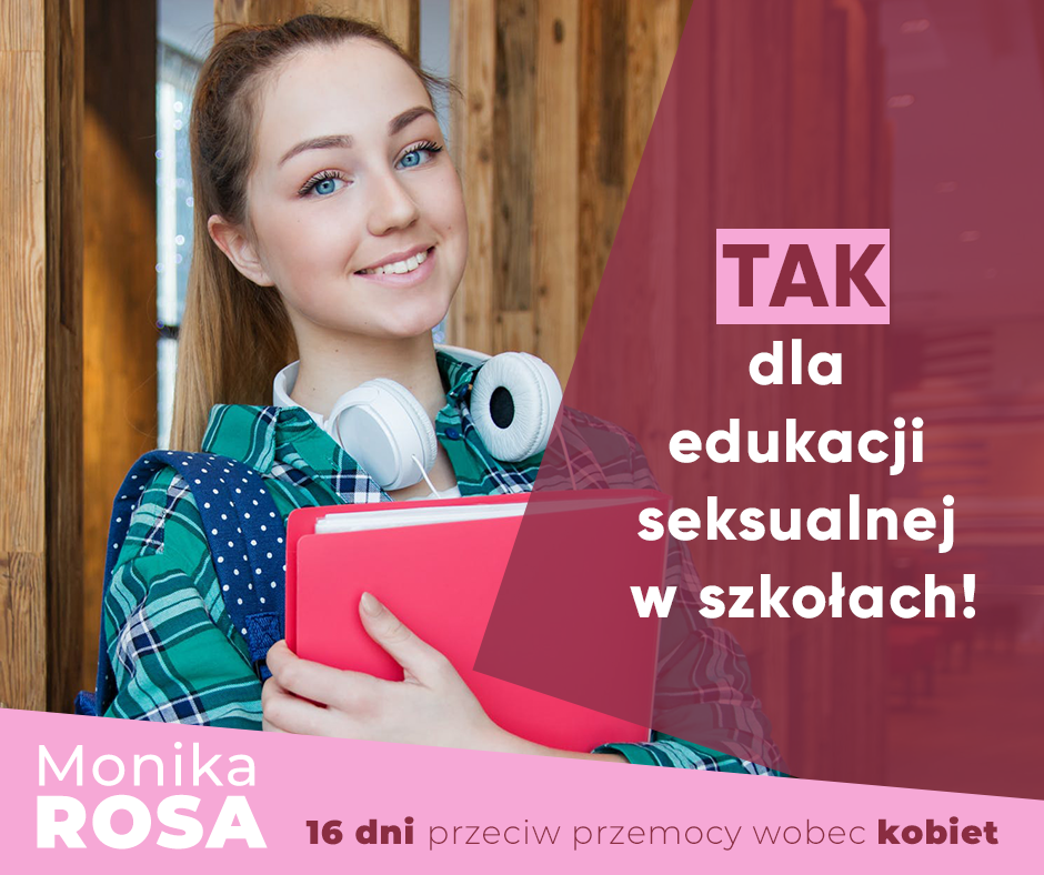 TAK dla edukacji seksualnej w szkołach! #16dni | Monika Rosa