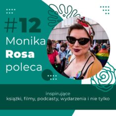 #12 Monika Rosa poleca
