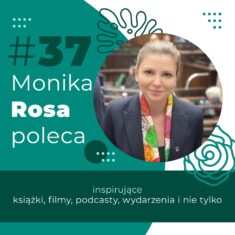 #37 Monika Rosa poleca