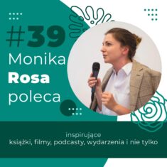 #39 Monika Rosa poleca